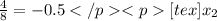 \frac{4}{8} = -0.5<img src=