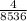 \frac{4}{8536}