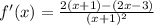 f'(x)= \frac{2(x+1)-(2x-3)}{(x+1)^2}