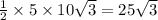 \frac{1}{2} \times 5 \times 10 \sqrt{3} = 25 \sqrt{3}