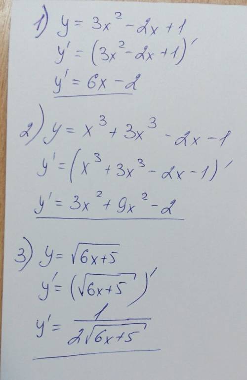 Найти производную 1)y=3x^2-2x+1 2)y=x^3+3x^3-2x-1 3)y=корень из написать полное решение