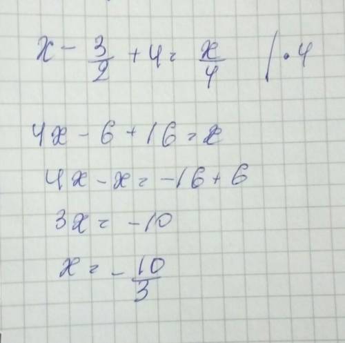 Решить уравнение(/-дробь) х-3/2+4=х/4