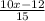 \frac{10x-12}{15}