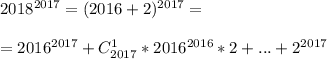 2018^{2017}=(2016+2)^{2017} = \\ \\ = 2016^{2017} + C_{2017}^1 *2016^{2016} *2 + ... +2^{2017}