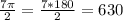 \frac{7 \pi }{2} = \frac{7*180}{2}=630