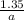 \frac{1.35}{a}