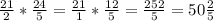 \frac{21}{2} * \frac{24}{5} = \frac{21}{1} * \frac{12}{5}= \frac{252}{5} =50 \frac{2}{5}