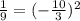 \frac{1}{9} = (- \frac{10}{3} )^2