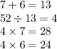 7 + 6 = 13 \\ 52 \div 13 = 4 \\ 4 \times 7 = 28 \\ 4 \times 6 = 24