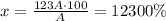 x=\frac{123A\cdot 100}{A}=12300\%