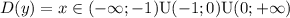 D(y)=x \in(-\infty;-1)\text{U}(-1;0)\text{U}(0;+\infty)