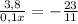 \frac{3,8}{0,1x} = - \frac{23}{11}