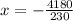 x = -\frac{4180}{230}