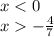 x < 0\\ x - \frac{4}{7}