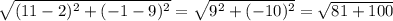 \sqrt{ (11-2)^{2}+ (-1-9)^{2} } = \sqrt{ 9^{2} +(-10) ^{2} } = \sqrt{81+100}