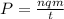 P = \frac{nqm}{t}