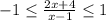 -1 \leq \frac{2x+4}{x-1} \leq 1