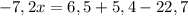 -7,2x=6,5+5,4-22,7