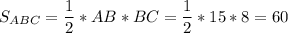 S_{ABC}=\dfrac{1}{2}*AB*BC=\dfrac{1}{2}*15*8=60