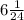 6 \frac{1}{24}