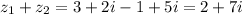 z_1+z_2=3+2i-1+5i=2+7i