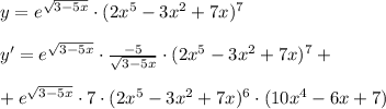 y=e^{ \sqrt{3-5x}}\cdot (2x^5-3x^2+7x)^7\\\\y'=e^{\sqrt{3-5x}}\cdot \frac{-5}{\sqrt{3-5x}}\cdot (2x^5-3x^2+7x)^7+\\\\+e^{ \sqrt{3-5x} }\cdot 7\cdot (2x^5-3x^2+7x)^6\cdot (10x^4-6x+7)