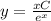 y= \frac{xC}{e^x}