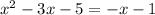 x^2-3x-5=-x-1