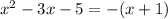 x^2-3x-5=-(x+1)