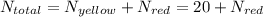 N_{total}=N_{yellow}+N_{red}=20+N_{red}