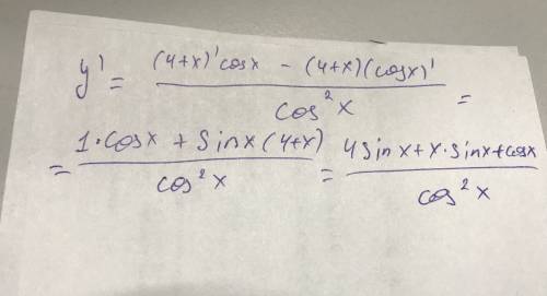 Найдите производную функции y=(4+x)/cosx. подробно,