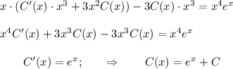 x\cdot(C'(x)\cdot x^3+3x^2C(x))-3C(x)\cdot x^3=x^4e^x\\ \\ x^4C'(x)+3x^3C(x)-3x^3C(x)=x^4e^x\\ \\ ~~~~~~~C'(x)=e^x;~~~~~\Rightarrow~~~~ ~~ C(x)=e^x+C