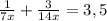 \frac{1}{7x}+ \frac{3}{14x}=3,5