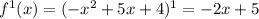 f^1(x)=(-x^2+5x+4)^1 = -2x +5