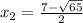 x_{2}=\frac{7- \sqrt{65} }{2}