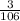 \frac{3}{106}