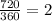 \frac{720}{360} = 2