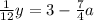 \frac{1}{12}y =3- \frac{7}{4}a