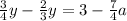 \frac{3}{4}y-\frac{2}{3}y =3- \frac{7}{4}a