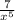 \frac{7}{ x^{5} }