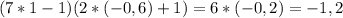 (7*1-1)(2*(-0,6)+1)=6*(-0,2)=-1,2