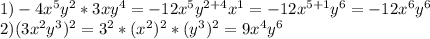 1)-4x^5y^2*3xy^4=-12x^5y^{2+4}x^1=-12x^{5+1}y^6=-12x^6y^6 \\ 2)(3x^2y^3)^2=3^2*(x^2)^2*(y^3)^2=9x^4y^6