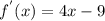 f^{'} (x)=4x-9