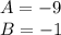 A = -9 \\ B = -1