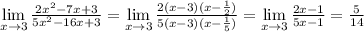 \lim\limits _{x \to 3} \frac{2x^2-7x+3}{5x^2-16x+3}= \lim\limits _{x \to 3} \frac{2(x-3)(x-\frac{1}{2})}{5(x-3)(x-\frac{1}{5})}= \lim\limits _{x \to 3} \frac{2x-1}{5x-1} = \frac{5}{14}