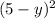 (5-y)^{2}