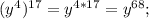 (y^4)^{17}=y^{4*17}=y^{68};