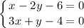 \displaystyle \left \{ {{x-2y-6=0} \atop {3x+y-4=0}} \right.