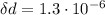 \delta d=1.3\cdot10^{-6}