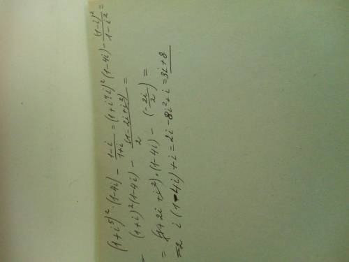 Вычислить(комплексное число): (1+i^5)^2(1-4i)-((1-i)/(1+i))